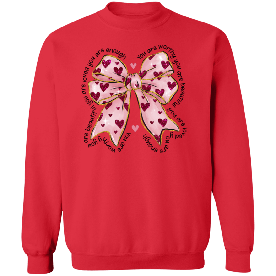 Valentine's Day You Are Worthy Coquette Bow Sweatshirt