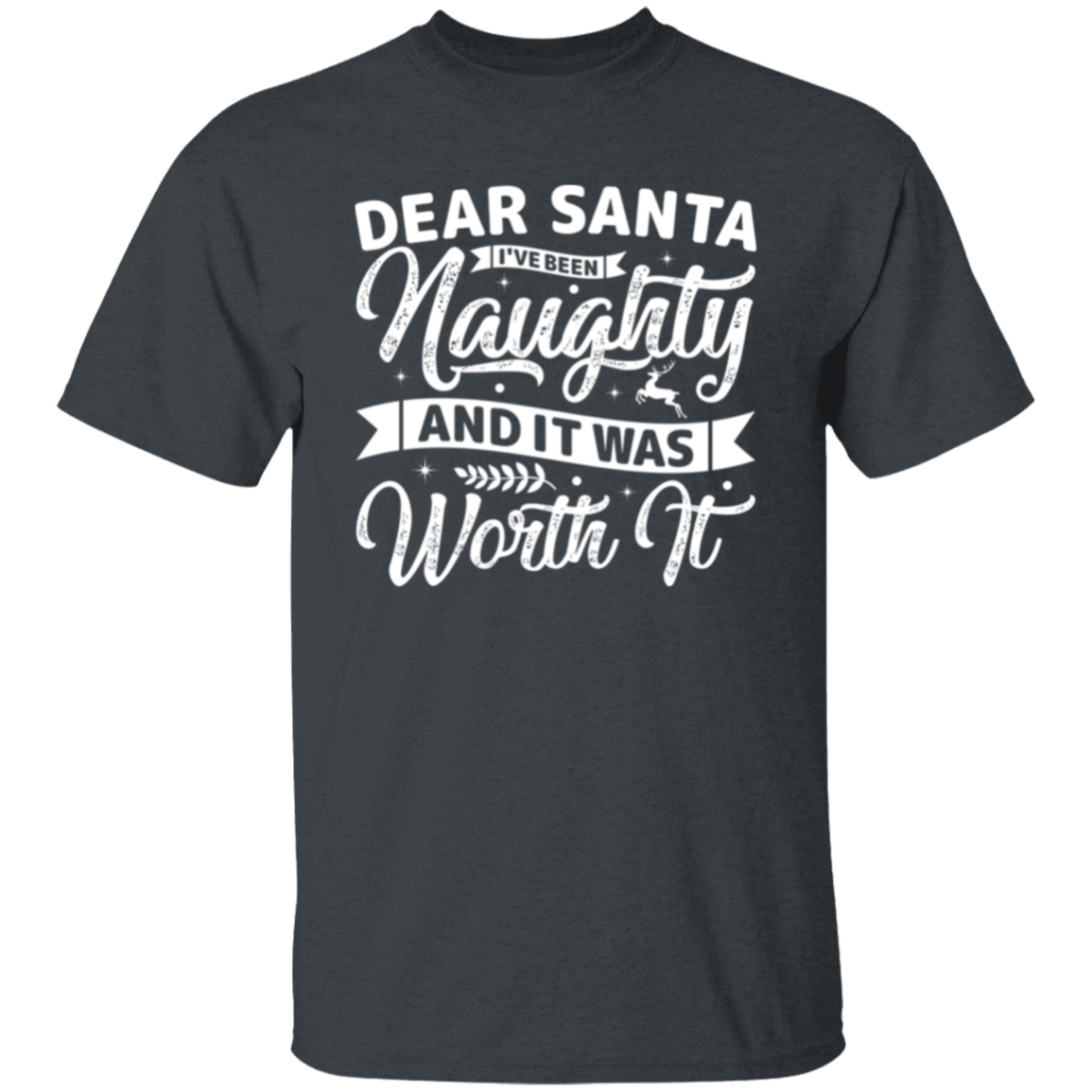 Christmas Dear Santa Unisex T-Shirt