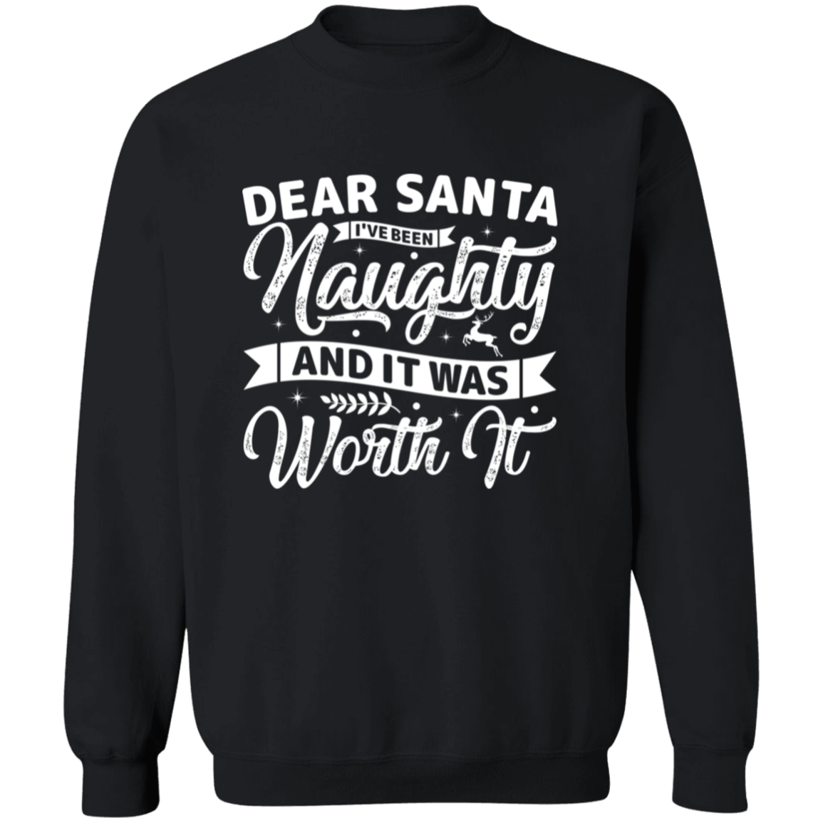 Christmas Dear Santa Unisex Sweatshirt