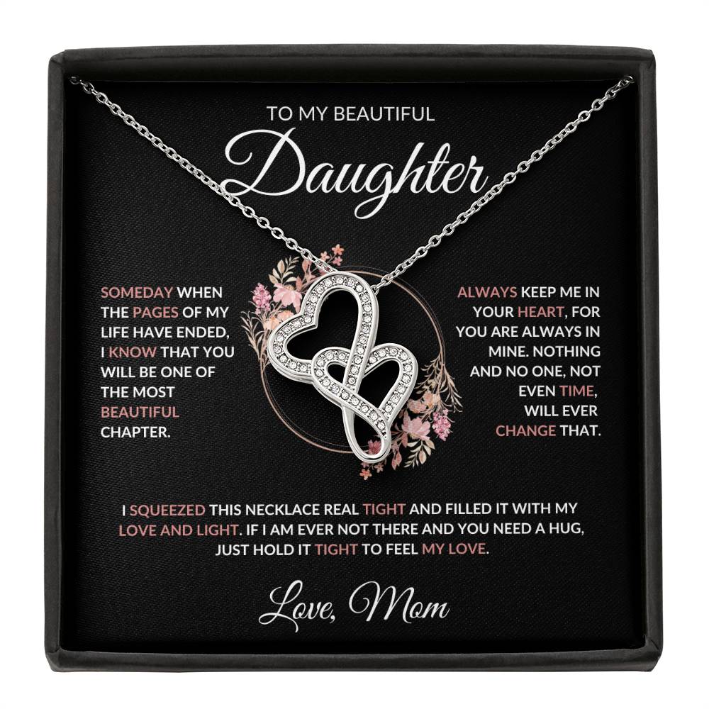 To My Beautiful Daughter Heart to Heart Necklace - From Mom