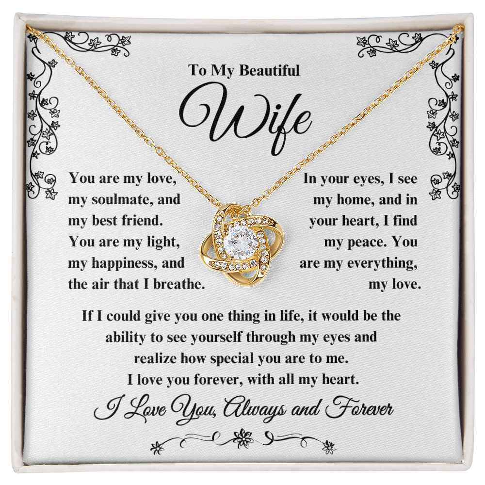 To My Beautiful Wife Love Knot Necklace - I Love You, Always & Forever