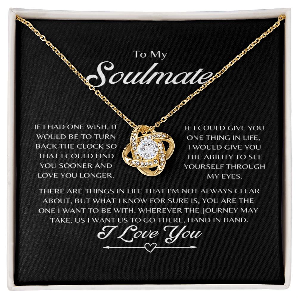 To My Soulmate Love Knot Necklace, Anniversary, Birthday, Holiday gift