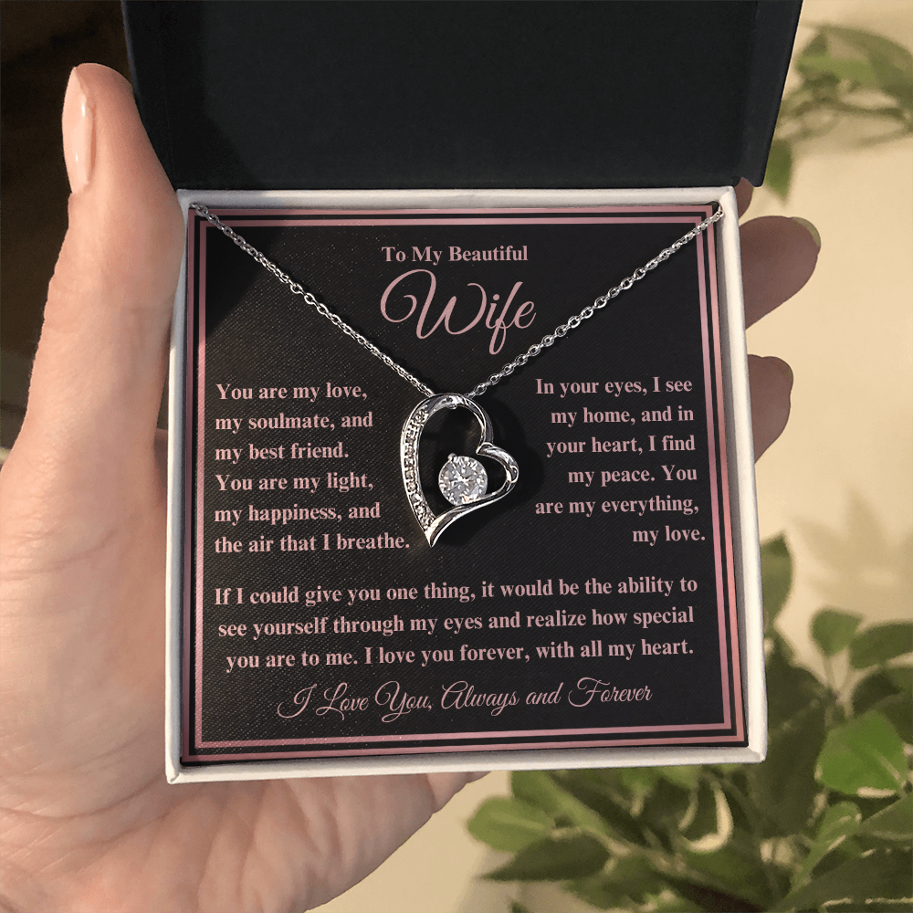 To My Beautiful Wife Forever Love Necklace - I Love You, Always & Forever