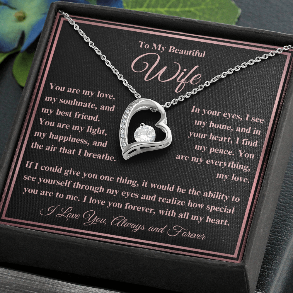 To My Beautiful Wife Forever Love Necklace - I Love You, Always & Forever