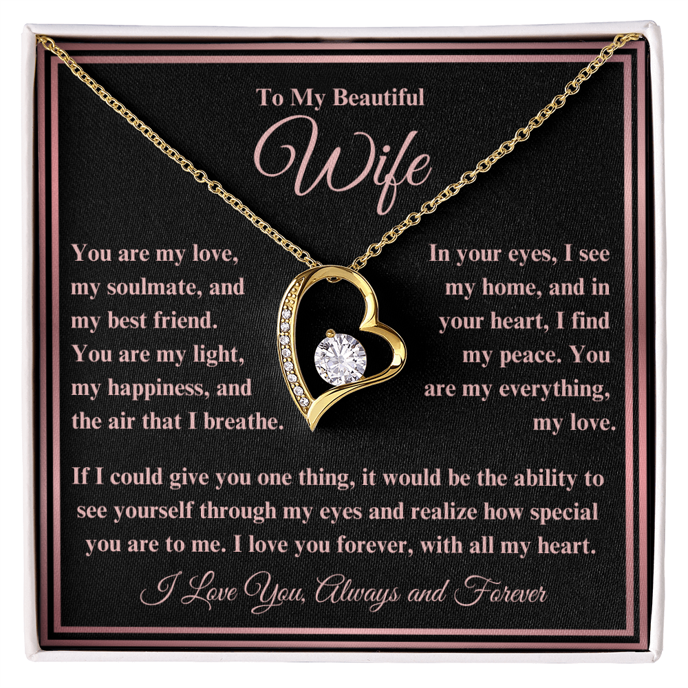 To My Beautiful Wife Forever Love Necklace - I Love You, Always & Forever