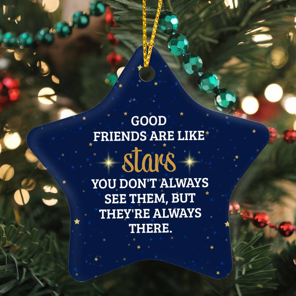 Good Friends Are Like Stars Ornament – Heartwarming Holiday Decor