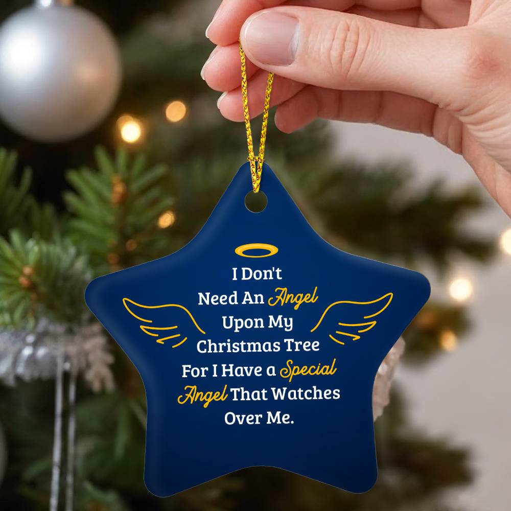 I Don't Need An Angel Ornament – Meaningful Holiday Keepsake