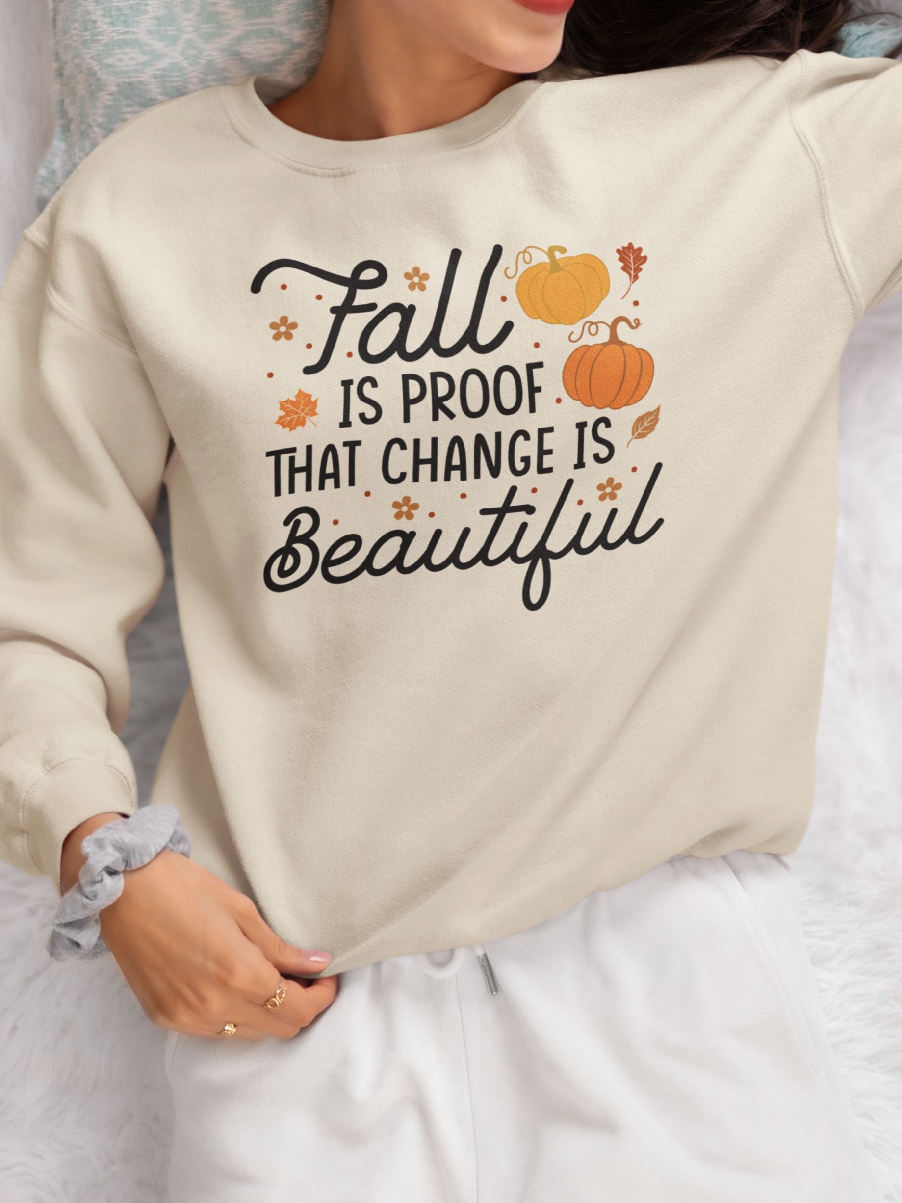 Fall Is Proof That Change Is Beautiful Sweatshirt – Cozy Autumn Style